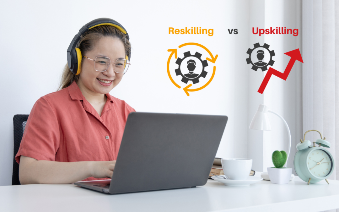 Upskilling vs Reskilling ¿Cuál es la diferencia?